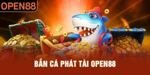 Găm bắn cá phát tài open88